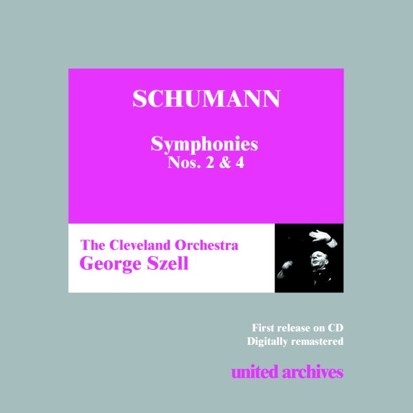 George Szell Edition Vol. 4 - SCHUMANN Symphonies Nos. 2 & 4